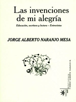 cover image of Las invenciones de mi alegría